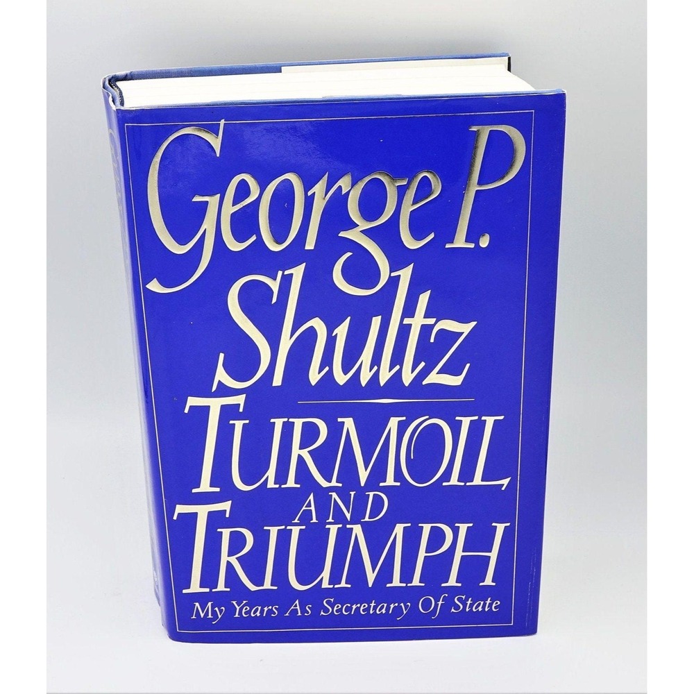 Signed‎ George P. Shultz Turmoil and Triumph 1st Ed +1994 Castle Harlan Letter